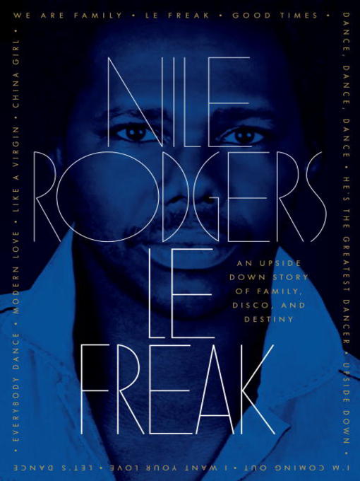 Title details for Le Freak by Nile Rodgers - Wait list